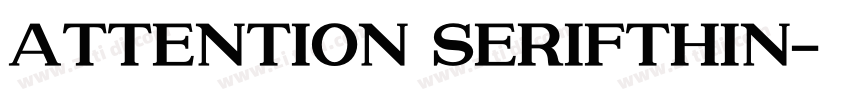 Attention SerifThin字体转换
